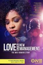 Watch Love Under New Management: The Miki Howard Story Megavideo