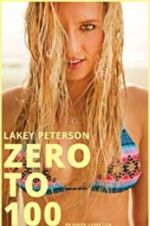 Watch Lakey Peterson: Zero to 100 Megavideo