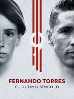 Watch Fernando Torres: El ltimo Smbolo Megavideo