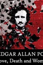 Watch Edgar Allan Poe Love Death and Women Megavideo