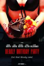 Watch Deadly Birthday Party Megavideo