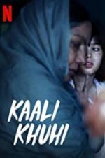 Watch Kaali Khuhi Megavideo