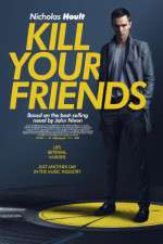 Watch Kill Your Friends Megavideo