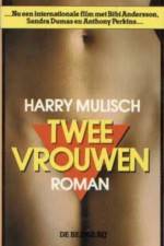 Watch Twee vrouwen Megavideo