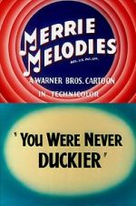 Watch You Were Never Duckier (Short 1948) Megavideo