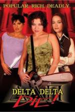 Watch Delta Delta Die Megavideo