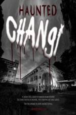 Watch Haunted Changi Megavideo