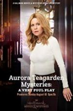Watch Aurora Teagarden Mysteries: A Very Foul Play Megavideo