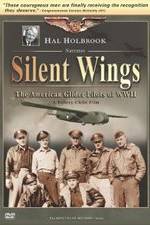Watch Silent Wings: The American Glider Pilots of World War II Megavideo