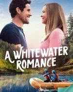 Watch A Whitewater Romance Megavideo