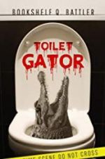 Watch Toilet Gator Megavideo