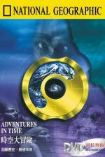 Watch Adventures in Time: The National Geographic Millennium Special Megavideo