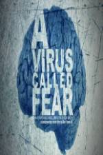 Watch A Virus Called Fear Megavideo