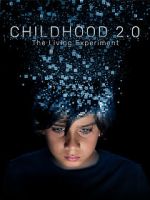 Watch Childhood 2.0 Megavideo