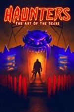 Watch Haunters: The Art of the Scare Megavideo