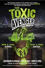 Watch The Toxic Avenger: The Musical Megavideo