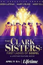 Watch The Clark Sisters: First Ladies of Gospel Megavideo