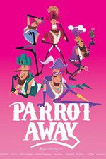 Watch Parrot Away Megavideo