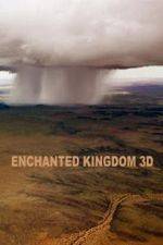Watch Enchanted Kingdom 3D Megavideo