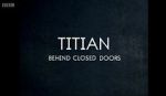 Watch Titian - Behind Closed Doors Megavideo