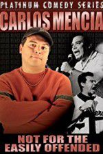 Watch Carlos Mencia Not for the Easily Offended Megavideo