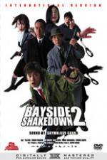 Watch Bayside Shakedown 2 Megavideo