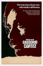Watch The Ballad of Gregorio Cortez Megavideo