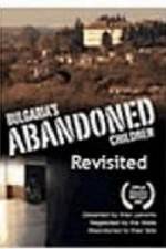 Watch Bulgaria's Abandoned Children Revisited Megavideo