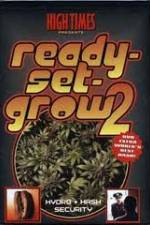 Watch High Times: Ready Set Grow 2 Megavideo