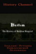 Watch Bedlam: The History of Bethlem Hospital Megavideo