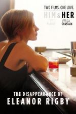 Watch The Disappearance of Eleanor Rigby: Her Megavideo