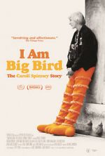 Watch I Am Big Bird: The Caroll Spinney Story Megavideo