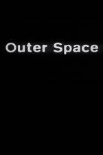 Watch Outer Space Megavideo