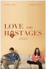 Watch Love and Hostages Megavideo