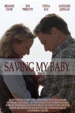 Watch Saving My Baby Megavideo