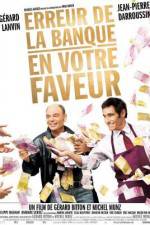 Watch Erreur de la banque en votre faveur Megavideo