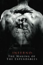 Watch Inferno: The Making of \'The Expendables\' Megavideo