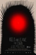 Watch Kill It and Leave This Town Megavideo