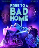 Watch Free to a Bad Home Megavideo