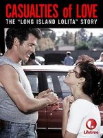 Watch Casualties of Love: The Long Island Lolita Story Megavideo