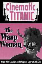 Watch Cinematic Titanic The Wasp Woman Megavideo