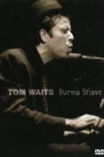 Watch Tom Waits - Burma Shave Megavideo