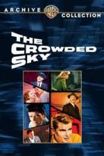 Watch The Crowded Sky Megavideo