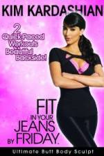 Watch Kim Kardashian: Fit In Your Jeans by Friday: Ultimate Butt Body Sculpt Megavideo