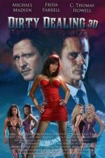 Watch Dirty Dealing 3D Megavideo