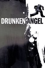 Watch Drunken Angel Megavideo