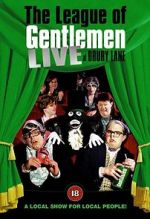 Watch The League of Gentlemen: Live at Drury Lane Megavideo