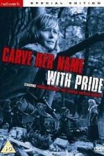 Watch Carve Her Name with Pride Megavideo