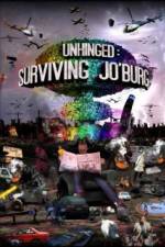 Watch Unhinged Surviving Joburg Megavideo