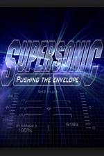 Watch Supersonic: Pushing the Envelope Megavideo